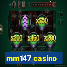 mm147 casino